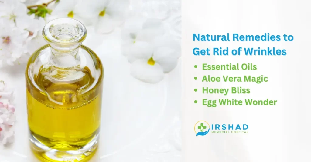 Natural Remedies to Get Rid of Wrinkles