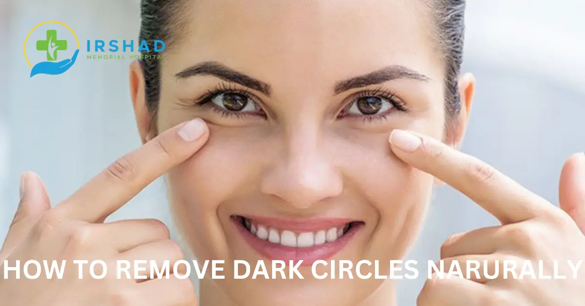 HOW TO REMOVE DARK CIRCLES NATURALLY